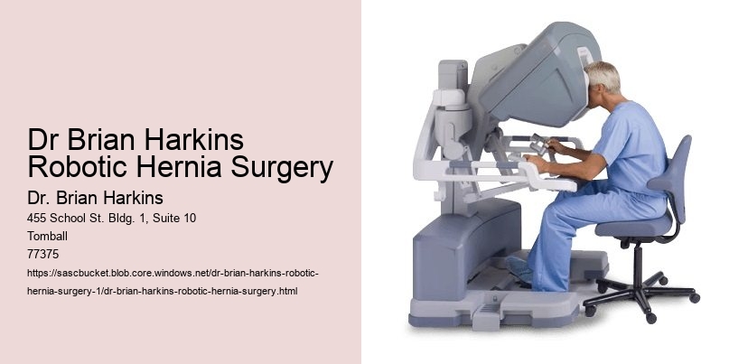 Dr Brian Harkins Robotic Hernia Surgery